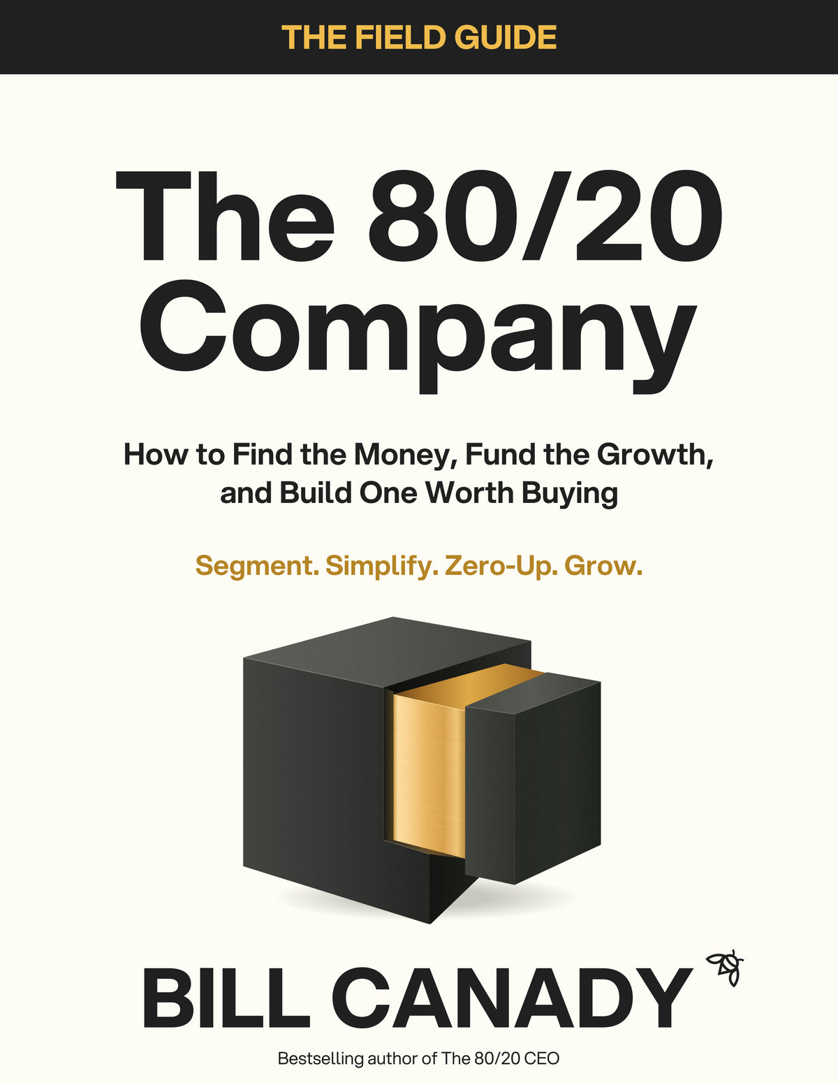 The 80/20 Company by Bill Canady — Field Guide cover
