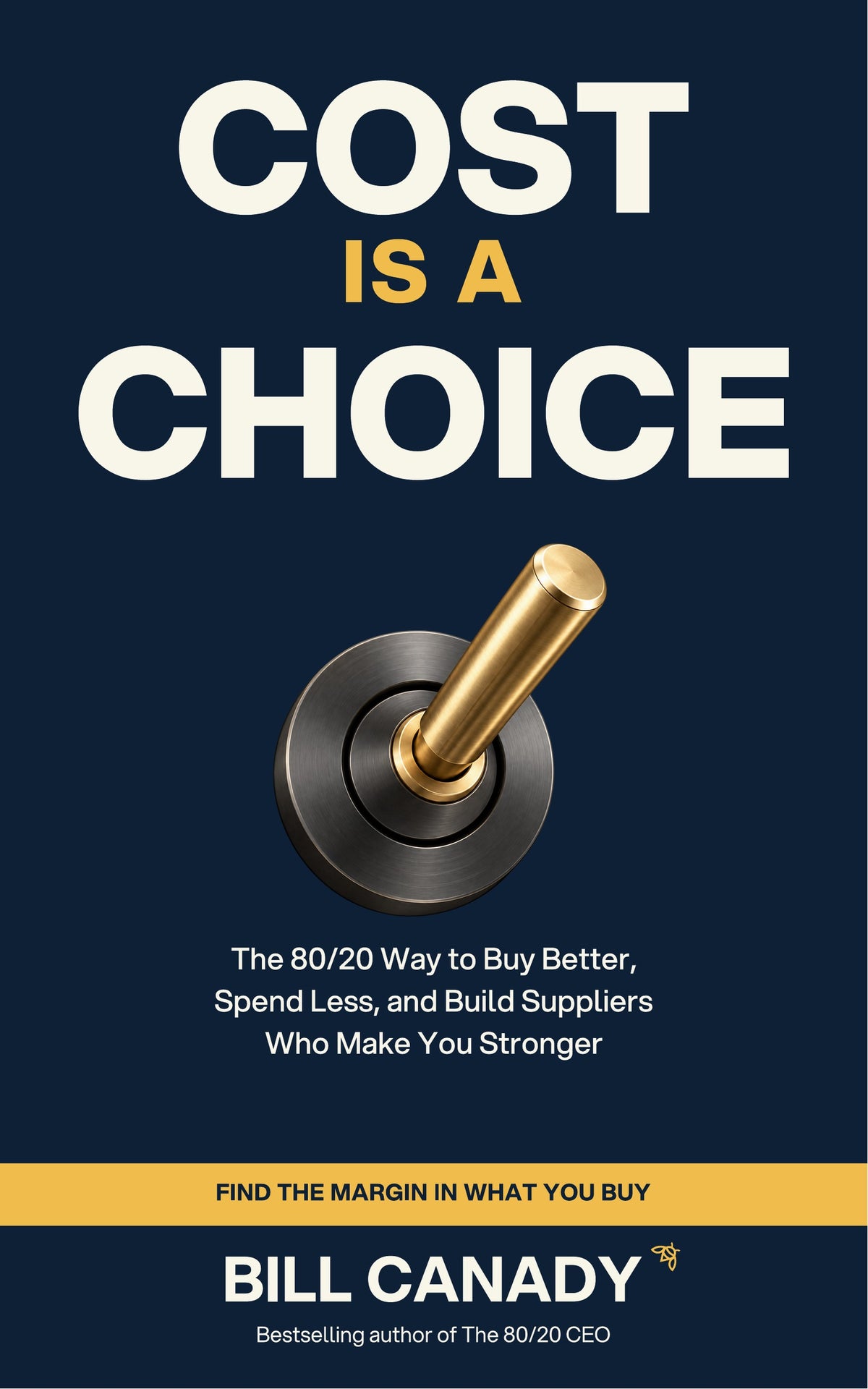 Cost Is a Choice by Bill Canady — ebook cover