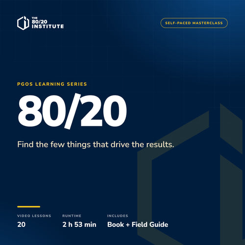 PGOS 80/20 Masterclass by The 80/20 Institute — 20 video lessons