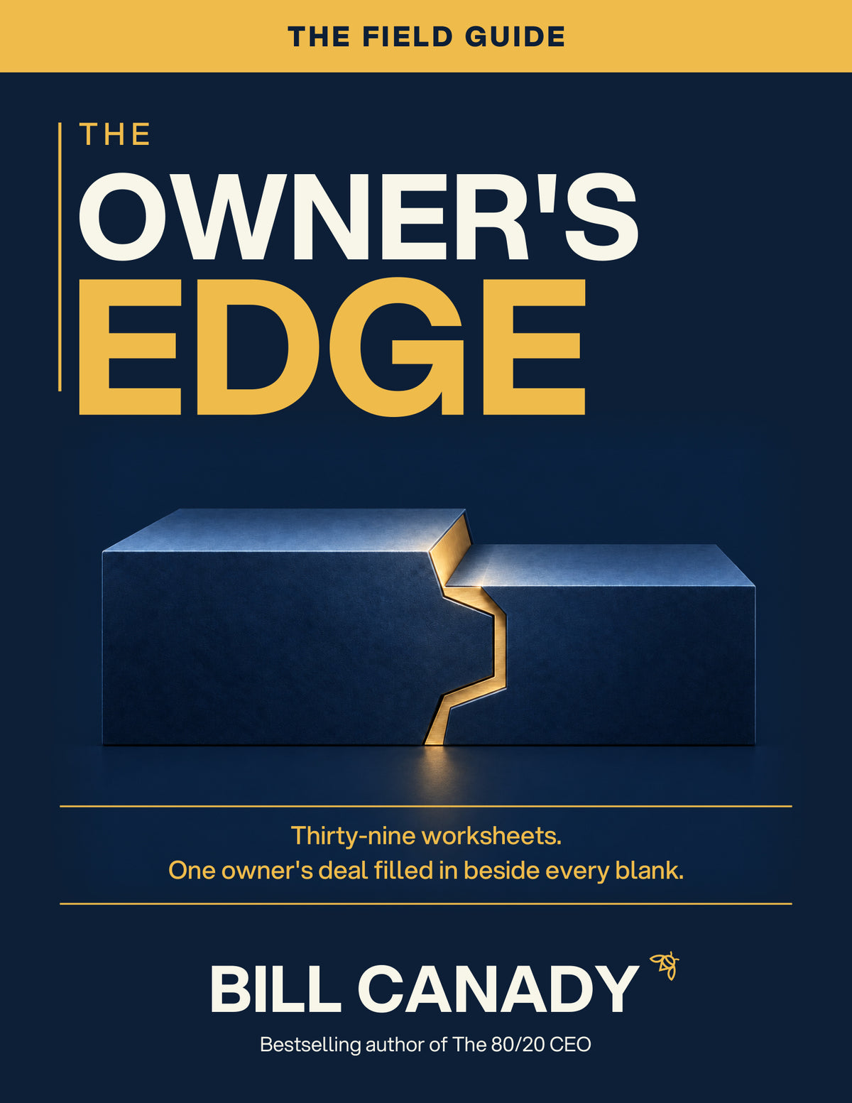The Owner’s Edge — The Field Guide by Bill Canady — fillable PDF cover