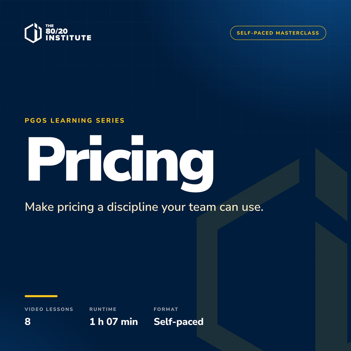 PGOS Pricing Masterclass by The 80/20 Institute — 8 video lessons