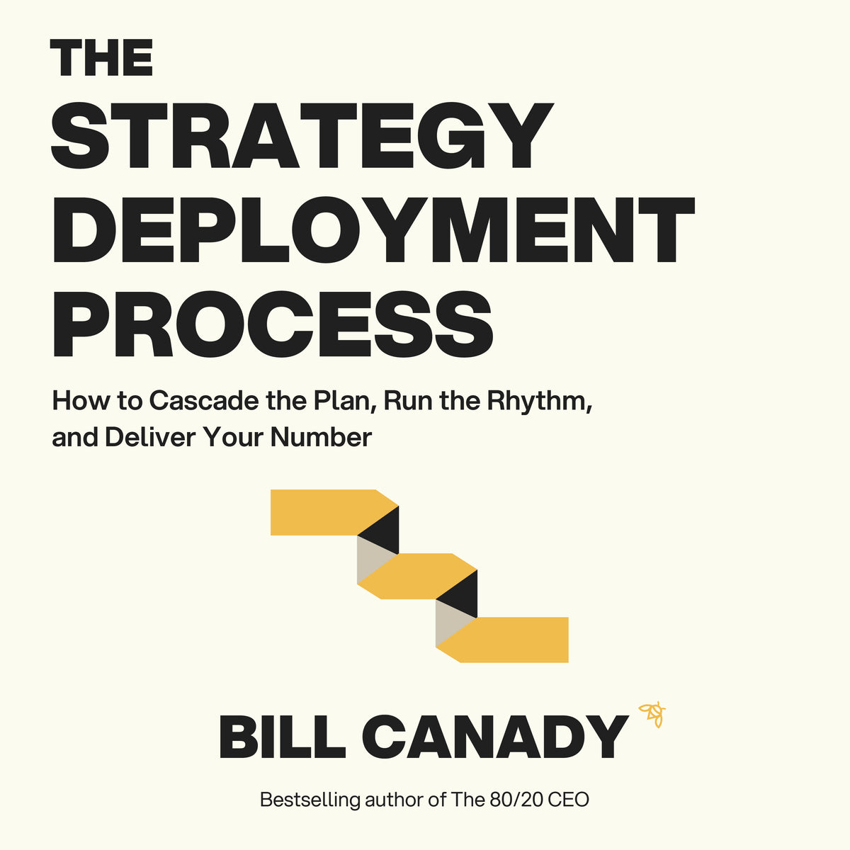 The Strategy Deployment Process audiobook by Bill Canady