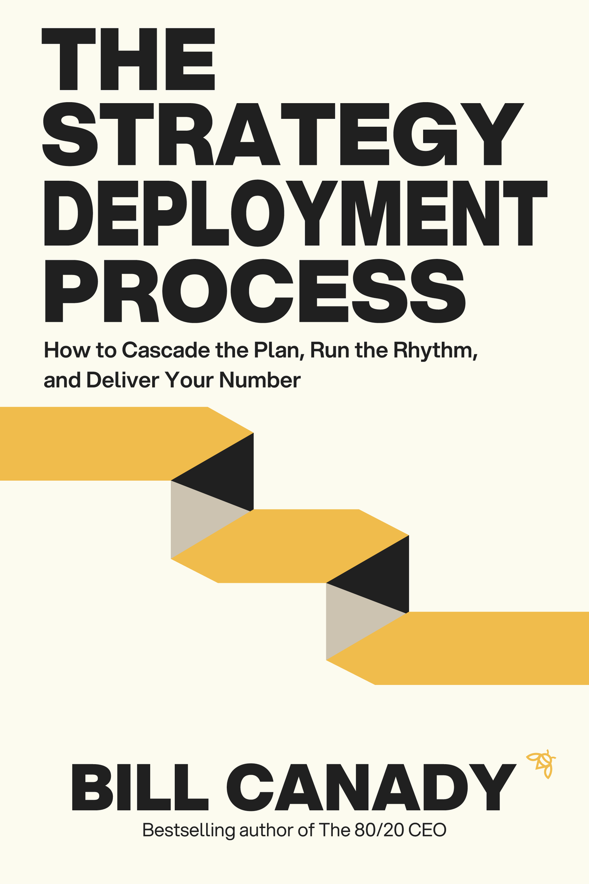 The Strategy Deployment Process cover by Bill Canady