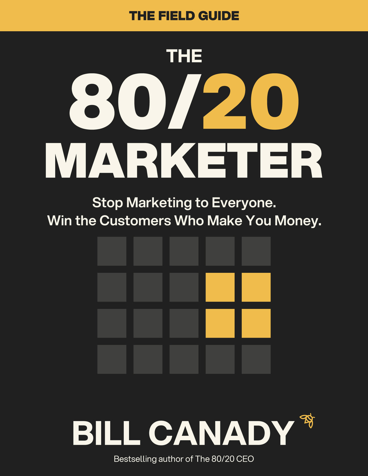 The 80/20 Marketer Field Guide cover